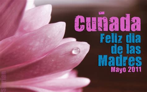 feliz dia de las madre cunada|Frases Por El Día De La Madre Para Tu Cuñada 